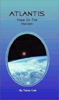 Atlantis, Book 4: Hope on the Horizon 1932344098 Book Cover