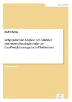 Vergleichende Analyse Des Marktes Internettechnologiebasierter Bau-Projektmanagement-Plattformen 3838661664 Book Cover