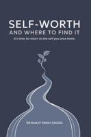 Self-Worth: And Where To Find It 106816381X Book Cover