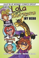 Lola and Bernice: My Hero B0BF2XCJ2Y Book Cover