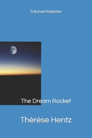 TräumenRaketen: The Dream Rocket 1520279140 Book Cover
