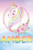 Amber: Amber's Unicorn Personal Custom Named Diary Planner Perpetual Calander Notebook Journal 6x9 Personalized Customized Gift For Someone Who's Surname is Amber Or First Name Is Amber 1691457493 Book Cover