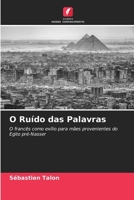 O Ruído das Palavras (Portuguese Edition) 6209953093 Book Cover