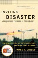 Inviting Disaster: Lessons From the Edge of Technology 0066620821 Book Cover