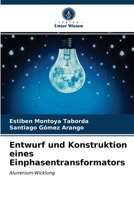 Entwurf und Konstruktion eines Einphasentransformators 6203139556 Book Cover