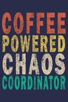 Coffee Powered Chaos Coordinator: Funny Vintage Coworker Gifts Journal 1697442587 Book Cover