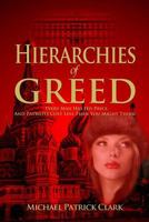 Hierarchies of Greed 1502591200 Book Cover