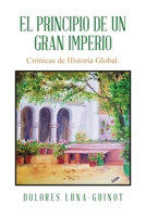 El principio de un Gran Imperio: Crónicas de Historia Global. 1506552935 Book Cover