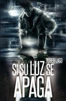 Si Su Luz Se Apaga 8461706668 Book Cover