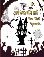 word search puzzle book for kids spanish: Spanish Word Search Puzzles For Children with Growing Minds, Spanish Word Search and Finds for Children with Themed Puzzles,spanish game for kids B08DBHD4BN Book Cover