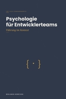 Psychologie für Entwicklerteams: Führung im Kontext (German Edition) B0GGV3M6XN Book Cover