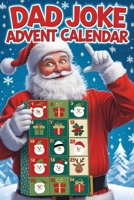 Dad Joke Advent Calendar 2025 B0FV8JYB1Q Book Cover
