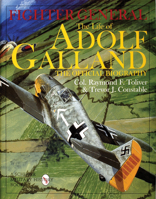 Fighter General: The Life of Adolf Galland: The Official Biography 0962551902 Book Cover