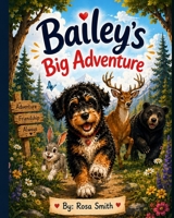 Bailey's Big Adventure B0H3M8R9P4 Book Cover