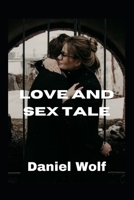 Love And Sex Tale B09S6WBCNL Book Cover