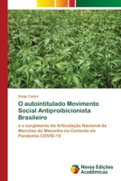 O autointitulado Movimento Social Antiproibicionista Brasileiro (Portuguese Edition) 6206762122 Book Cover