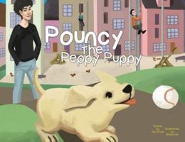 Pouncy the Peppy Puppy 1732882215 Book Cover