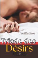 Triade des Désirs: Une Nuit Ardent à Trois (Récits Érotiques) B0G3W83MWQ Book Cover