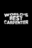 World's best carpenter: 110 Game Sheets - 660 Tic-Tac-Toe Blank Games Soft Cover Book for Kids Traveling & Summer Vacations 6 x 9 in 15.24 x 22.86 cm Single Player Funny Great Gift 1654775282 Book Cover