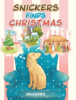 Snickers Finds Christmas 1098008219 Book Cover