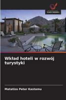 Wklad hoteli w rozwój turystyki (Polish Edition) 3639851315 Book Cover