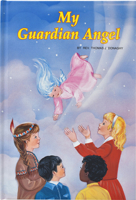 My Guardian Angel: Helper and Friend 0899421253 Book Cover
