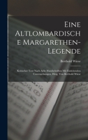 Eine Altlombardische Margarethen-Legende (1890) 1018502750 Book Cover