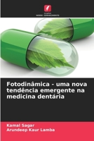 Fotodinâmica - uma nova tendência emergente na medicina dentária (Portuguese Edition) 6206906477 Book Cover