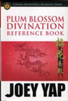 Plum Blossom Divination Reference Book 983333279X Book Cover