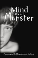 Mind Over Monster 0979789621 Book Cover