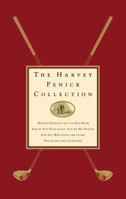 The Harvey Penick Collection: Harvey Penick's Little Red Book, And If You Play Golf, You're My Friend, For All Who Love the Game, and The Game for a Lifetime 1476737975 Book Cover