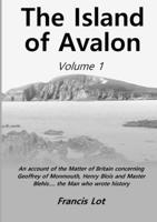 The Island of Avalon: Volume 1 1326280031 Book Cover