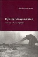 Hybrid Geographies: Natures Cultures Spaces 076196567X Book Cover