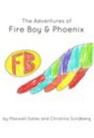 Adventures of Fire Boy & Phoenix: trade version 138863113X Book Cover