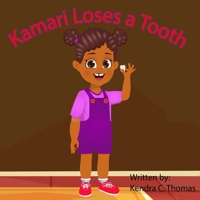 Kamari Loses a Tooth 1088021751 Book Cover