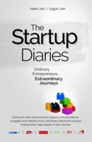 The Startup Diaries: Ordinary Entrepreneurs, Extraordinary Journeys 8122205887 Book Cover