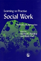 Learning to Practise Social Work: International Approaches 1853027634 Book Cover