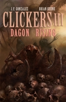 Clickers III: Dagon Rising 1637896115 Book Cover
