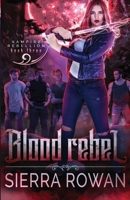 Blood Rebel 1955991103 Book Cover