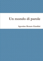 Un mondo di parole (Italian Edition) 1445234866 Book Cover