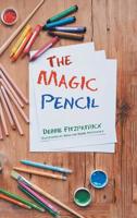 The Magic Pencil 1546277307 Book Cover