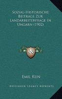 Sozial-Historische Beitrage Zur Landarbeiterfrage In Ungarn (1902) 1148444459 Book Cover