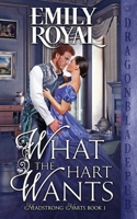 What the Hart Wants 195345514X Book Cover