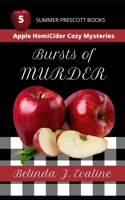 Bursts of Murder (Apple HomiCider Cozy Mysteries) B096TJLH6P Book Cover