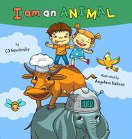 I Am An Animal: Everyday expressions and the animals that inspired them 1642372579 Book Cover