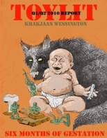 Toylit Q1/Q2 2010 Report: Six Months of Gestation 0557754429 Book Cover