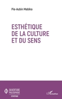 Esthétique de la culture et du sens (Ouverture Philosophique) (French Edition) 2343220107 Book Cover