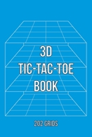 3D Tic-Tac-Toe Book: Advanced Tic-Tac-Toe Game Grids 1699060142 Book Cover