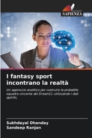 I fantasy sport incontrano la realtà (Italian Edition) 6208158516 Book Cover