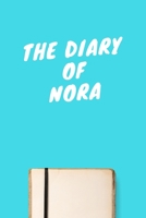 The Diary Of Nora: Lined Notebook / Journal Gift, 120 Pages, 6x9, Soft Cover, Matte Finish 1671612418 Book Cover